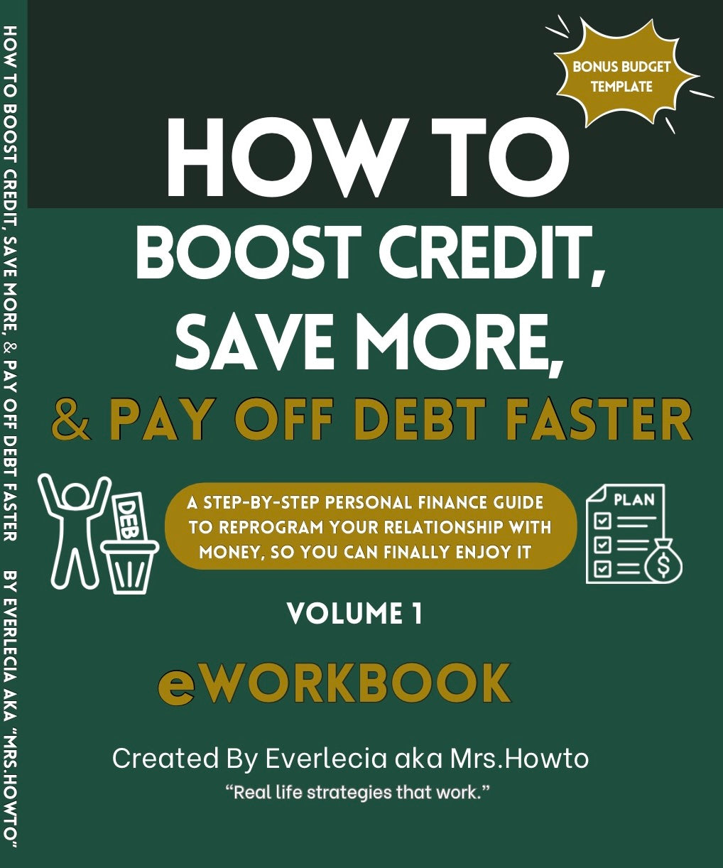 How To Boost Credit, Save More & Pay Off Debt Faster eWorkbook